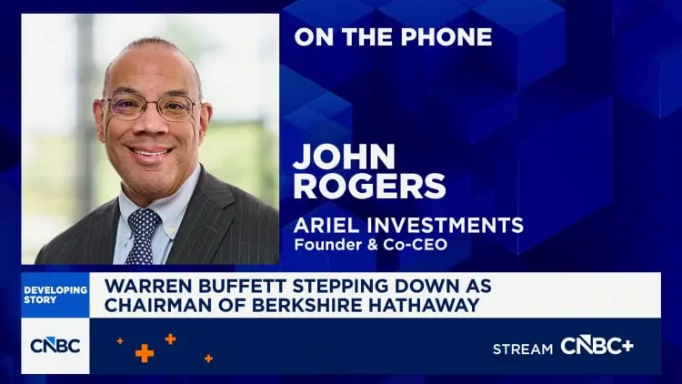 Ariel Investments’ John Rogers on Warren Buffett’s tenure at Berkshire Hathaway: He is a genius