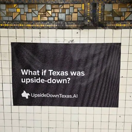 A subway ad that says ‘what if Texas was upside-down?’
