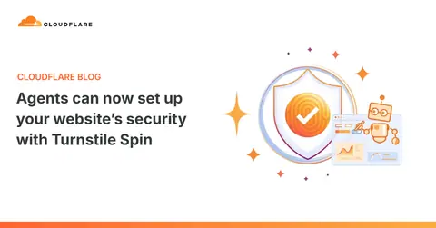 Agents can now set up your website’s security with Turnstile Spin