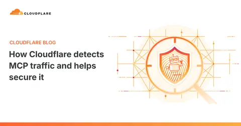 How Cloudflare detects MCP traffic and helps secure it
