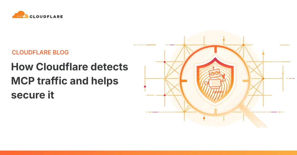 How Cloudflare detects MCP traffic and helps secure it
