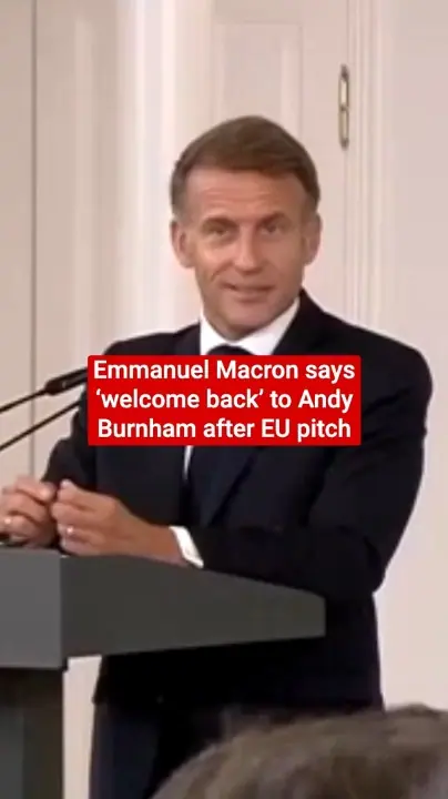 Emmanuel Macron says ‘welcome back’ to Andy Burnham after EU pitch