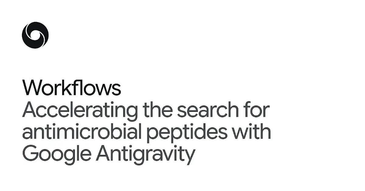 Accelerating the search for antimicrobial peptides with Google Antigravity