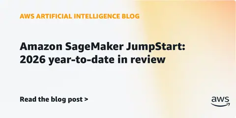Amazon SageMaker JumpStart: 2026 year-to-date in review