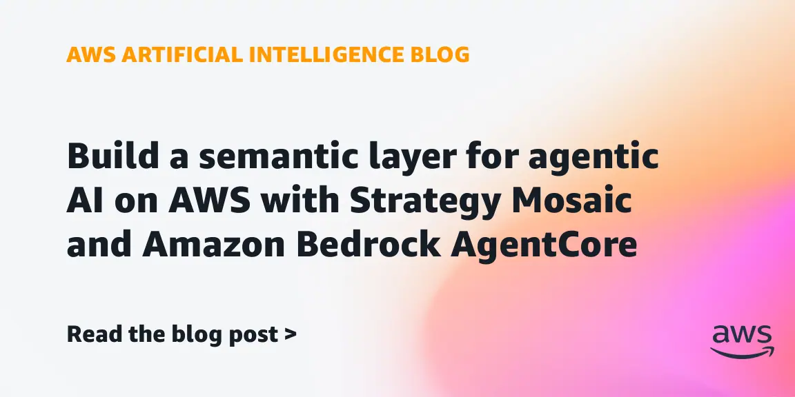 Build a semantic layer for agentic AI on AWS with Denodo and Amazon Bedrock AgentCore