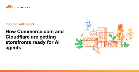 How Commerce.com and Cloudflare are getting storefronts ready for AI agents