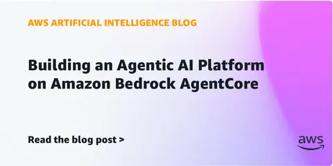 Building an Agentic AI Platform on Amazon Bedrock AgentCore